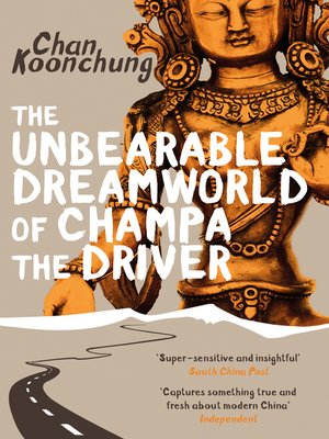 cover image of The Unbearable Dreamworld of Champa the Driver